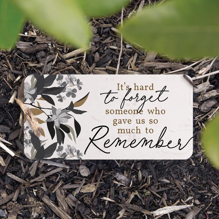 IT'S HARD TO FORGET SOMEONE GARDEN STONE