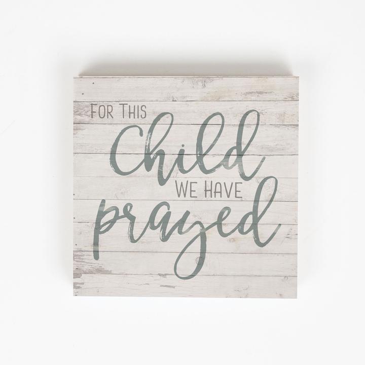 FOR THIS CHILD WE HAVE PRAYED WORD BLOCK