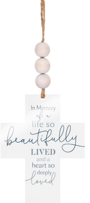 IN MEMORY OF A LIFE SO BEAUTIFULLY LIVED ACRYLIC STRING SIGN