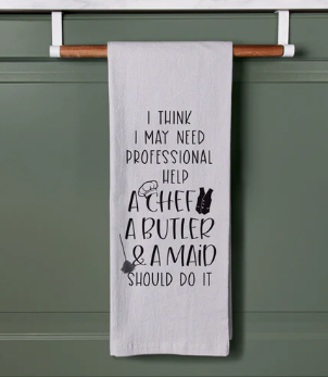 I THINK I MAY NEED PROFESSIONAL HELP TEA TOWEL