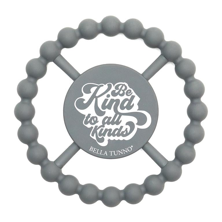 BE KIND TO ALL KINDS HAPPY TEETHER