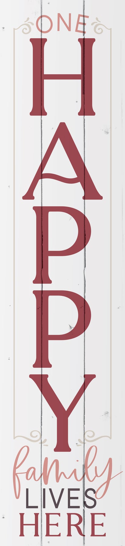 ONE HAPPY FAMILY PORCH SIGN
