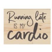 Running Late IS Cardio Table Decor