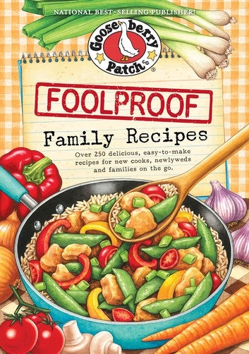 Gooseberry Patch Foolproof Family Recipes