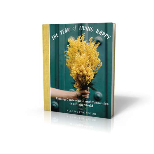 The Year of Living Happy  By: Alli Worthington