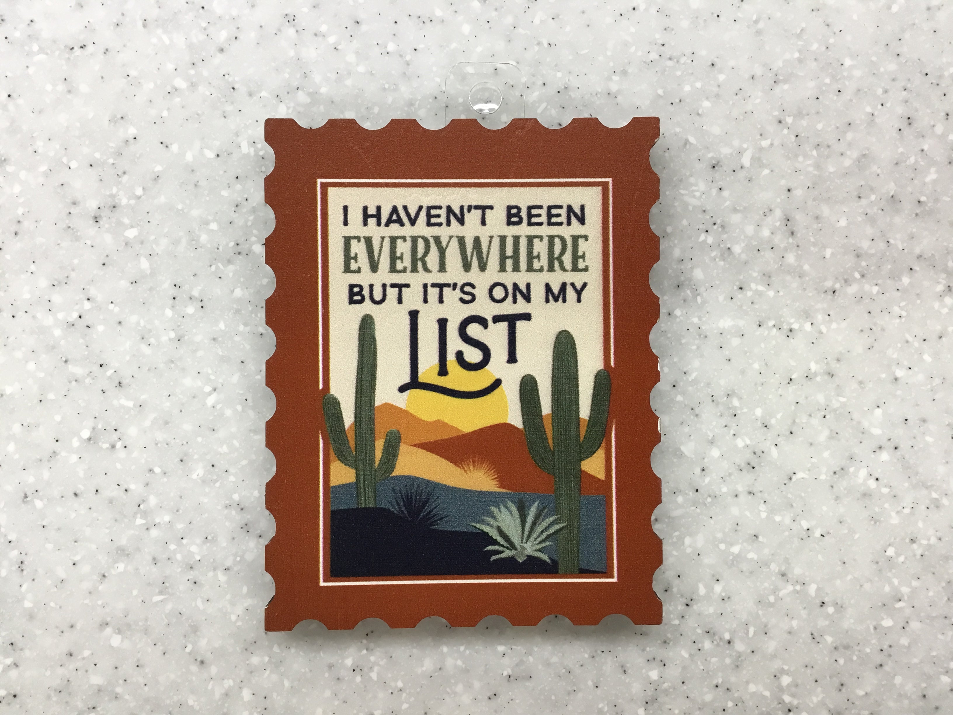 I haven't been everywhere magnet