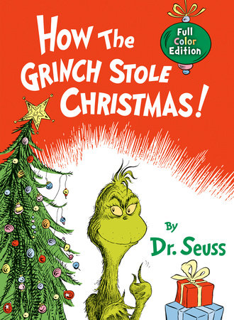 How the Grinch Stole Christmas! FULL COLOR JACKETED EDITION