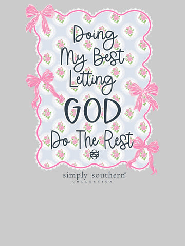 Doing my best, Letting God do the rest Long sleeve tee