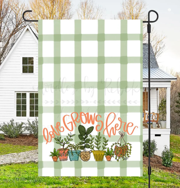 Love Grows Here Garden Flag