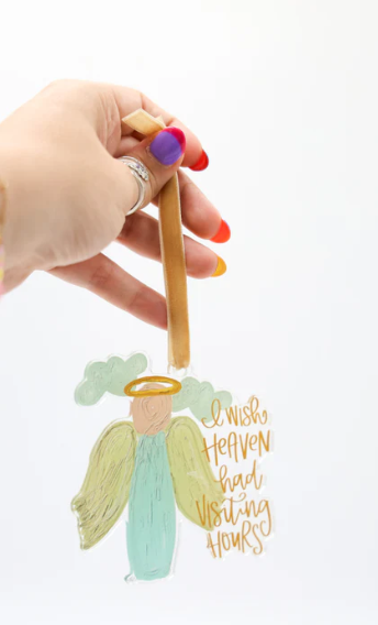 I wish Heaven had Visiting Hours Acrylic Ornament