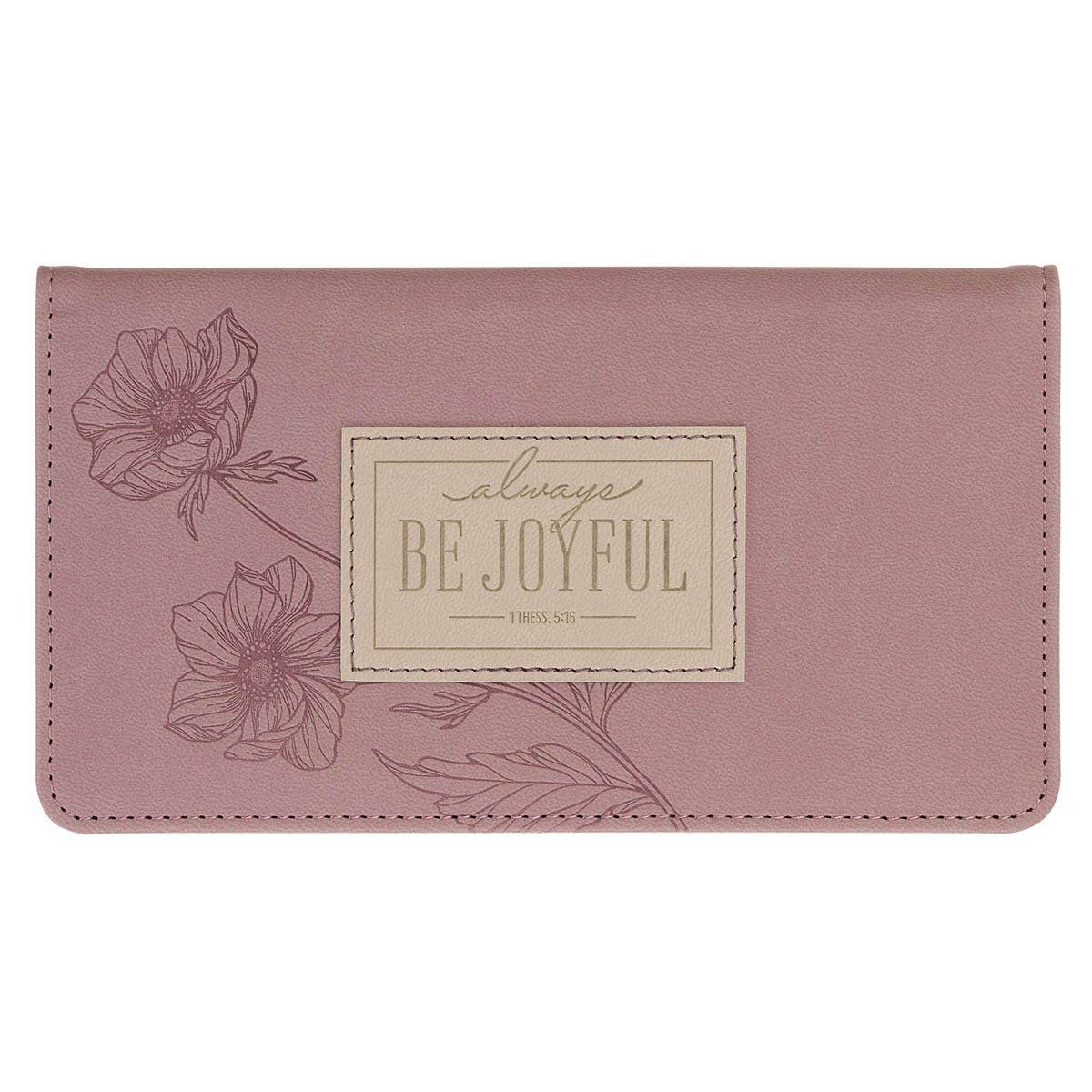 Checkbook Wallet Mauve Be Joyful 1 Thess. 5:16-18