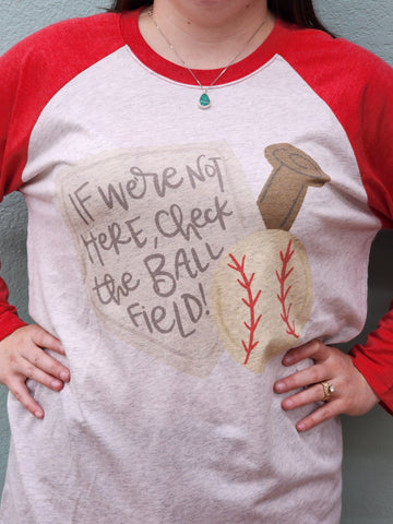 Check The Ball Field Raglan Shirt
