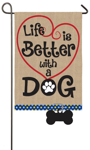 Life is Better with Dog Garden Burlap Flag