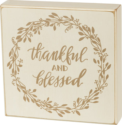 Thankful and Blessed Box Sign