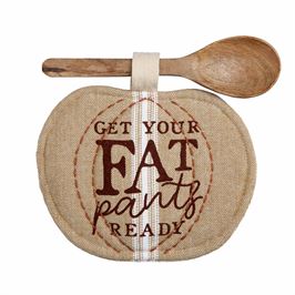 "FAT PANTS" THANKSGIVING POT HOLDER & SPOON SET