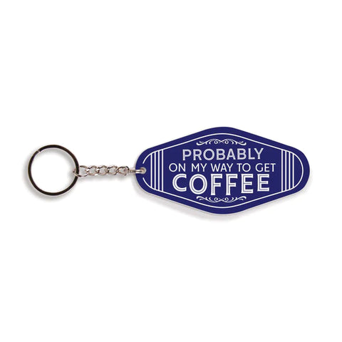 PROBABLY ON MY WAY TO GET COFFEE VINTAGE ENGRAVED KEY CHAIN
