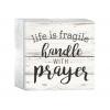 Life Is Fragile Handle With Prayer Pallet Decor