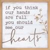 If You Think Our Hands Wall Decor