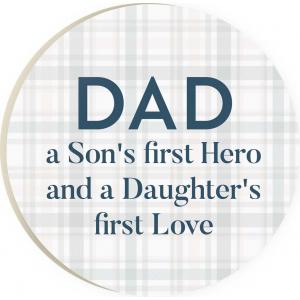 COASTER Dad. A Son's First Hero And A Daughters First Love
