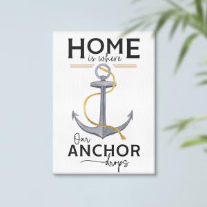 Home Is Where Our Anchor Drops