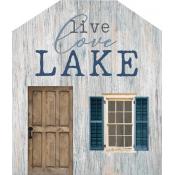 Live,Love,Lake Wood Sign