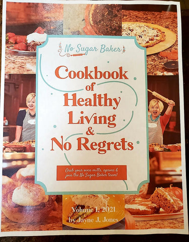 No Sugar Baker of Healthy Living & No Regrets