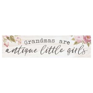 LITTLE SIGN Grandma’s Are Antique Little Girls