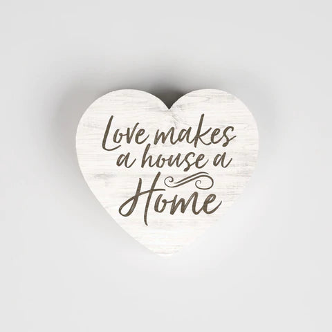 LOVE MAKES A HOUSE A HOME HEART SMALL SHAPE