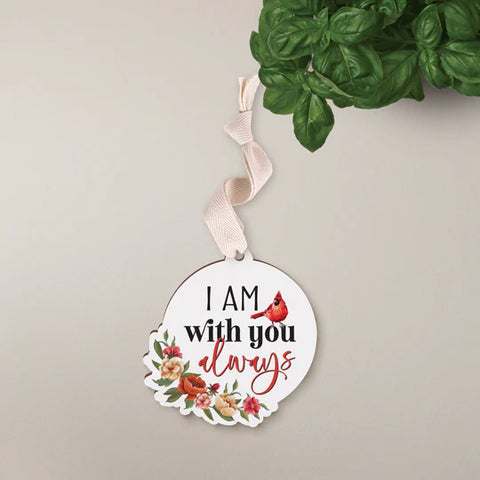 I AM WITH YOU ALWAYS DECORATIVE HANGING SIGN