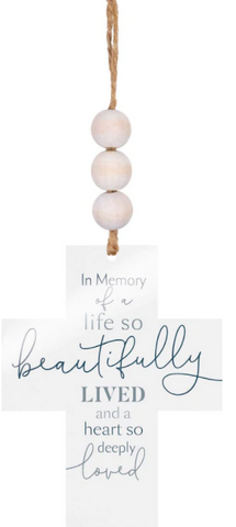 IN MEMORY OF A LIFE SO BEAUTIFULLY LIVED ACRYLIC STRING SIGN