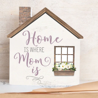 HOME IS WHERE MOM IS HOUSE SMALL SHAPE