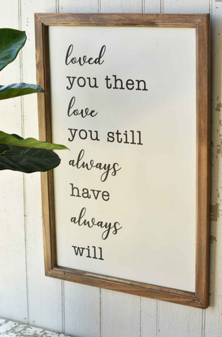Love You Always Quote | 25"