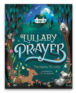 LULLABY PRAYER by Tamara Bundy