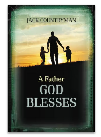 A FATHER GOD BLESSES