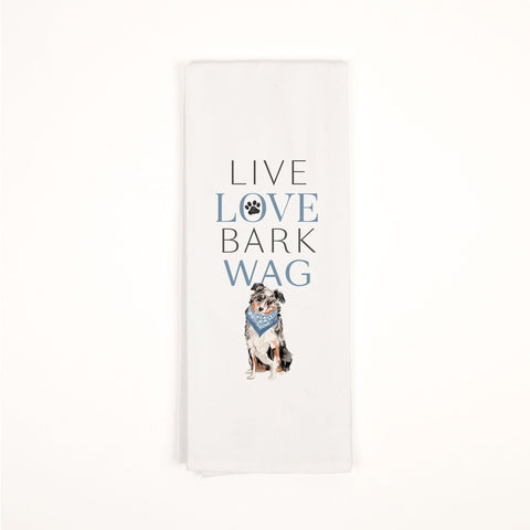 Live Love Bark Wag Tea Towel