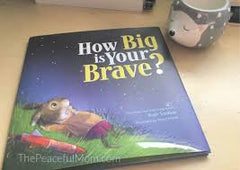 How Big Is Your Brave? Book