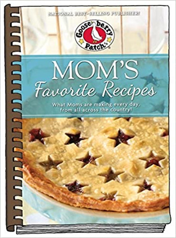Gooseberry Patch Mom’s Favorite Recipes