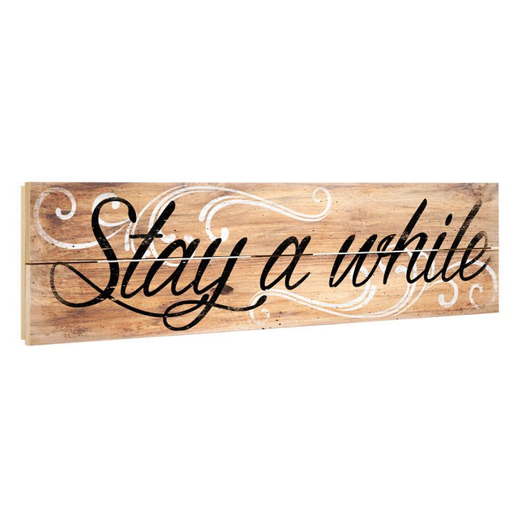 Stay A While Crate Sign