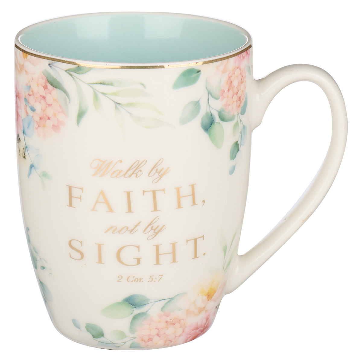 Walk by Faith Not by Sight Mug: 2 Cor. 5:7